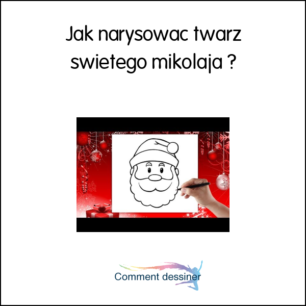 Jak narysować twarz świętego mikołaja